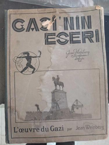 Gazi'nin Eseri : L'oeuvre du Gazi / Atatürk'ün Fotoğrafçısı Jean Weinberg ( Foto Français)açıklamayı  okuyunuz