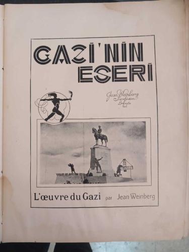 Gazi'nin Eseri : L'oeuvre du Gazi / Atatürk'ün Fotoğrafçısı Jean Weinberg ( Foto Français)açıklamayı  okuyunuz
