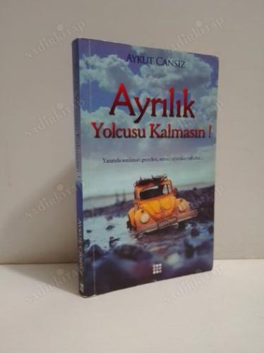 Ayrılık Yolcusu Kalmasın !