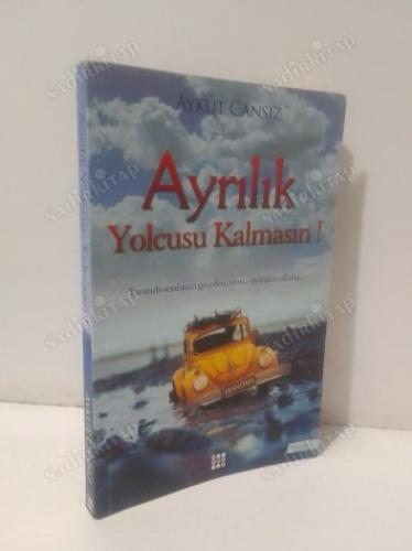 Ayrılık Yolcusu Kalmasın !