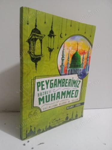 PEYGAMBERİMİZ Hazretİ MUHAMMED Sallallahu Aleyhi ve SelLEm