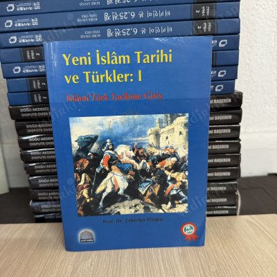 YENİ İSLAM TARİHİ VE TÜRKLER: I (İSLAMİ TÜRK TARİHİNE GİRİŞ)