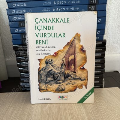 ÇANAKKALE İÇİNDE VURDULAR BENİ-5.BASKI