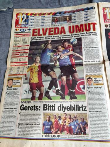 ONİKİNCİ ADAM SPOR GAZETESİ TURKISH NEWSPAPER - DOĞUM GÜNÜ HEDİYESİ  - TAM TAKIM EKSİKSİZ GAZETE -   7 NİSAN   2007 - ASLAN HAVLU ATTI: GALATASARAY KENDİ EVİNDE KAYSERİ ERCİYES'E YENİLDİ  - ELVEDA UMUT: CİMBOM ŞAMPİYONLUK ŞANSINI MUCİZELERE BIRAKTI  - BEKİR ZİHNİYET İSTİFA! DEFOL GİT CANAYDIN VE YÖNETİM  - ADNAN POLAT: SASA ILIC BU TAKIMA İHANET ETTİ  - PSG DÜŞERSE GALLARDO ASLAN OLACAK  - DERBİYE GELİRİM: ROBERTO CARLOS'TAN GALATASARAY MAÇI İÇİN YEŞİL IŞIK  - RICO PAŞA'DAN 600. MAÇINDA KUPA VE LİG SÖZÜ  - FENERLİ MİSİNİZ? CARLOS'UN MECİDİYEKÖY'E GELİŞ NEDENİNİ OKUYUN  - KREDİMİZ BİTTİ: SAKARYASPOR'DA DENİZLİ MAÇI ÖNCESİ KRİTİK VİRAJ  - 23 YILDIR ŞAMPİYONLUĞA HASRET TRABZON-  HAKAN ŞÜKÜR  - ENK GERETS  - BÜLENT KORKMAZ  - FIRAT AYDINUS  - SASA ILIC  - ROBERTO CARLOS  - AZİZ YILDIRIM  - ÖZHAN CANAYDIN  - ERTUĞRUL SAĞLAM  - EMRE AŞIK  - RİCARDİNHO  - JEAN TİGANA  - AYMAN ABDELAZİZ  - GALLARDO  - GÖKDENİZ KARADENİZ  - ÜMİT ÖZAT  - DELGADO  - BEKİR İRTEGÜN  - SUAT ATEŞDAĞLI  - TAYYAR SÜMEN