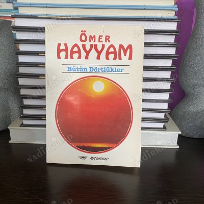 ÖMER HAYYAM BÜTÜN DÖRTLÜKLERİ