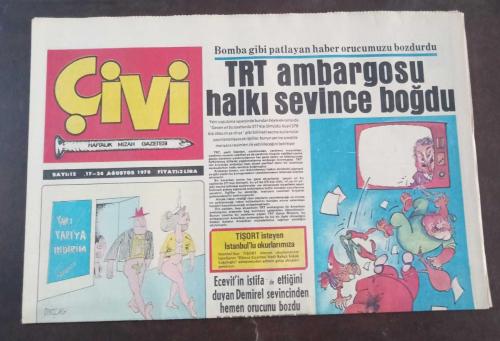 Çivi : Haftalık Mizah Gazetesi: (Sayı 12 (17-24 Ağustos 1978): 
