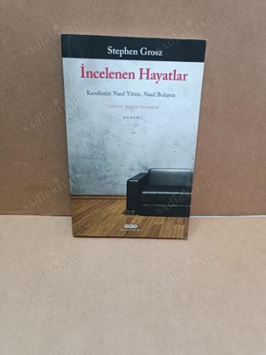 İncelenen Hayatlar - Kendimizi Nasıl Yitirir, Nasıl Buluruz