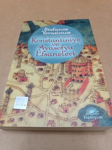 Türk Metinlerinde Kostantiniye ve Ayasofya Efsaneleri