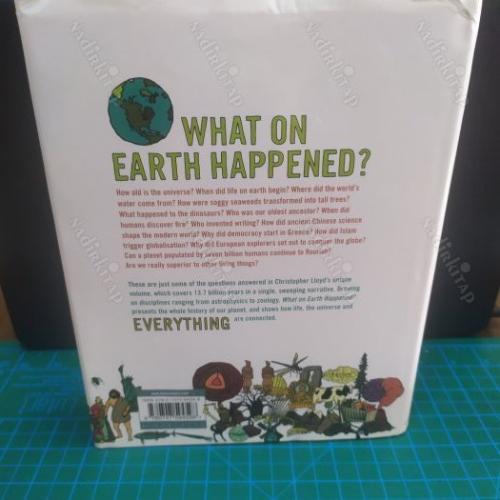 What on Earth Happened? : The Complete Story of the Planet, Life and People from the Big Bang to the Present Day Ciltli şömizli