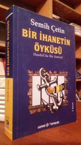 BİR İHANETİN ÖYKÜSÜ - HASDAL'DA BİR AMİRAL