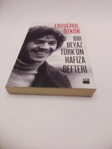 Bir Beyaz Türkün Hafıza Defteri İmzalı İthafli