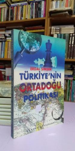 TÜRKİYE'NİN ORTADOĞU POLİTİKASI