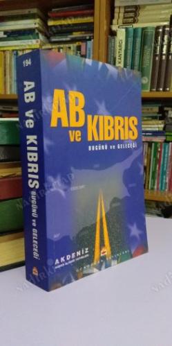 AB VE KIBRIS - Bugünü ve Geleceği