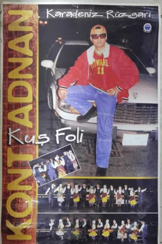 KASET/CD TANITIM AFİŞİ * KONT ADNAN * KUŞ FOLİ / KARADENİZ RÜZGARI * 32X49 CM