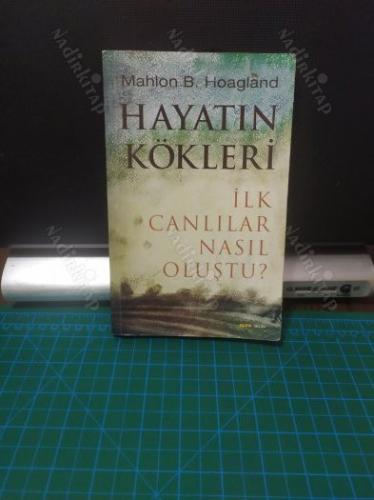 HAYATIN KÖKLERİ İLK CANLİLAR NASİL OLUSTU