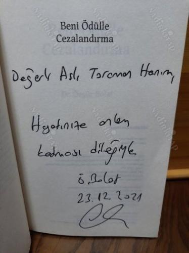 BENİ ÖDÜLLE CEZALANDIRMA - İMZALI İTHAFLI