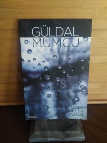 İÇİMDEN GEÇEN ZAMAN (İMZALI İTHAFLI )