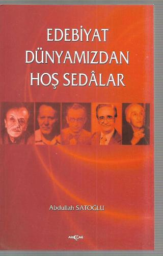 Edebiyat Dünyamızdan Hoş Sedalar - İMZALI