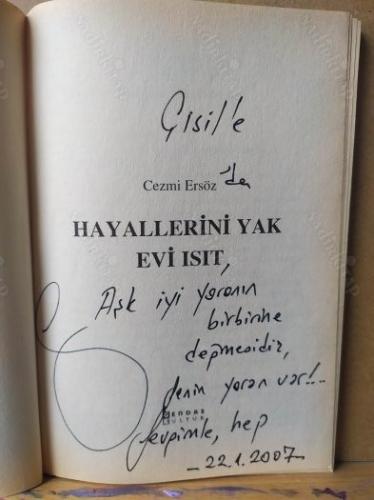 Hayallerini Yak Evini Isıt - Yazarından İmzalı