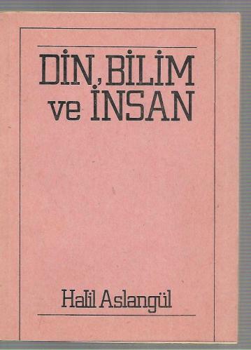 Din, Bilim ve İnsan