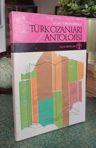 TÜRK OZANLARI ANTOLOJİSİ 1.CİLT