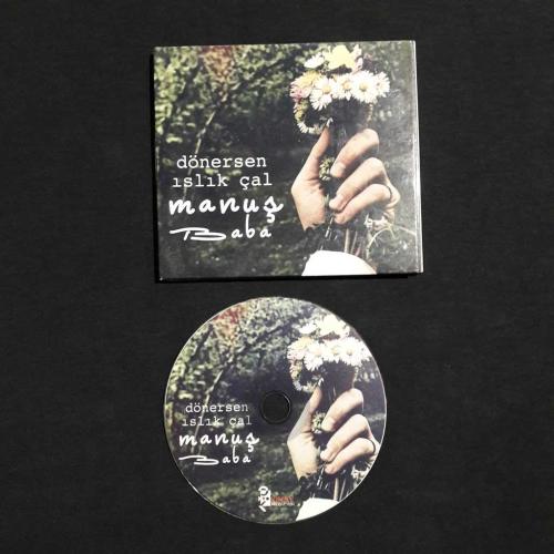 Manuş Baba - Dönersen Islık Çal (Müzik CD)