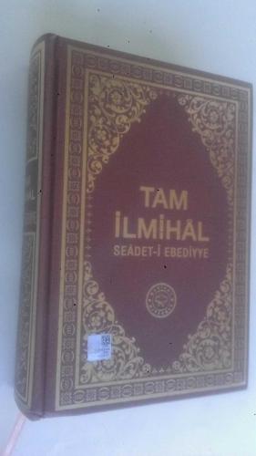 Tam İlmihal Seadet-i Ebediyye