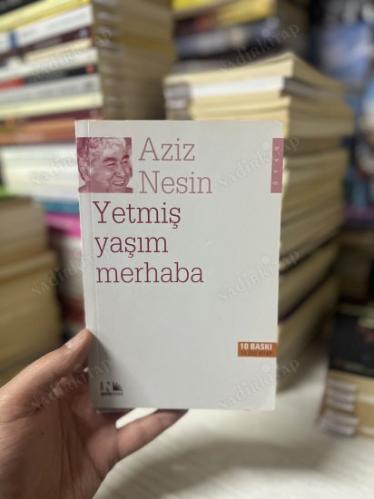 Yetmiş Yaşım Merhaba