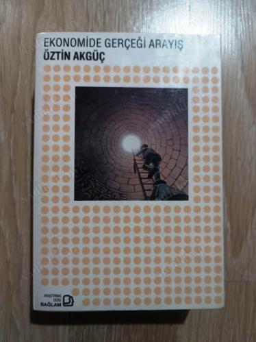 EKONOMİDE GERÇEĞİ ARAYIŞ