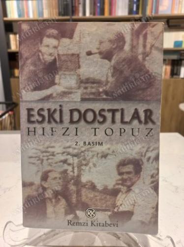 ESKİ DOSTLAR
