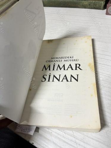Mimar Sinan - Mimarideki Osmanlı Mührü