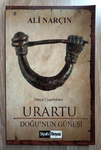 Urartu - Doğu'nun Güneşi
