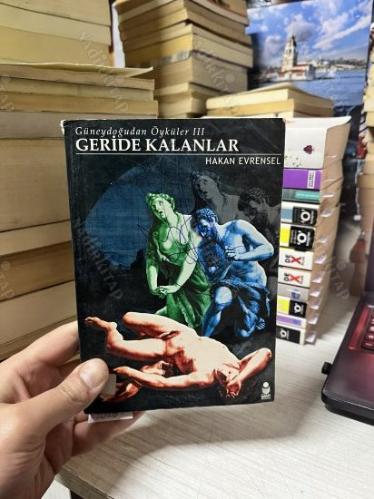 GÜNEYDOĞU'DAN ÖYKÜLER 3 - GERİDE KALANLAR