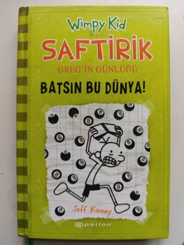 Wimpy Kid-Saftirik Greg'in Günlüğü 8- Batsın Bu Dünya