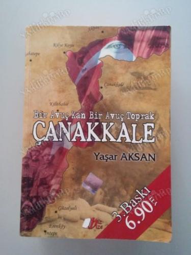 ÇANAKKALE-BİR AVUÇ KAN BİR AVUÇ TOPRAK