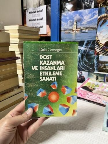 DOST KAZANMA ve İNSANLARI ETKİLEME SANATI