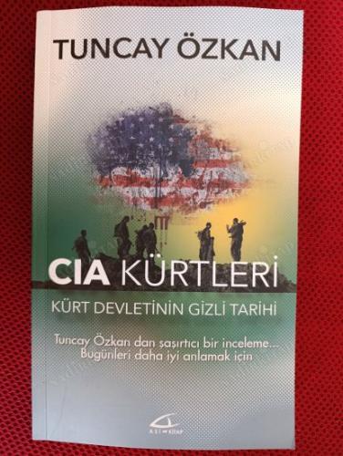 CIA KÜRTLERİ: KÜRT DEVLETİNİN GİZLİ TARİHİ ( 1.BASKI )
