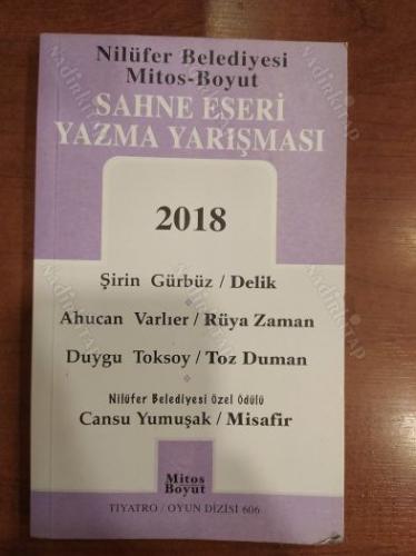 SAHNE ESERİ YAZMA YARIŞMASI 2018 delik Rüya zaman toz Duman misafir
