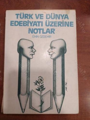 Türk ve Dünya Edebiyatı Üzerine Notlar