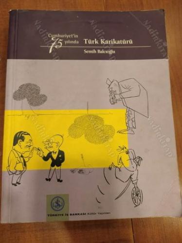 CUMHURİYET'İN 75. YILINDA TÜRK KARİKATÜRÜ
