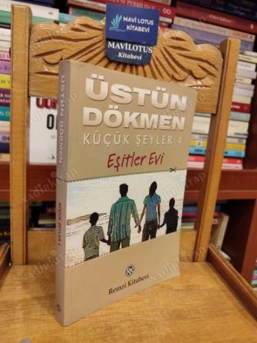 EŞİTLER EVİ - KÜÇÜK ŞEYLER 4