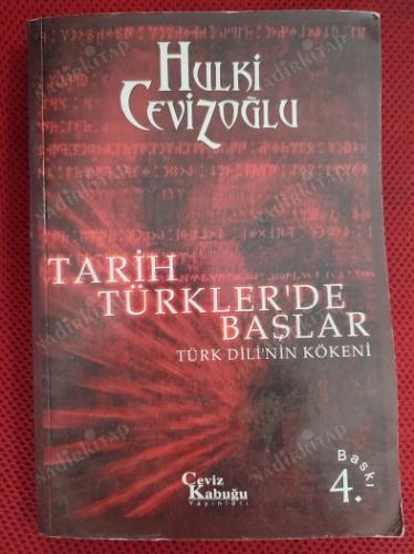 TARİH TÜRKLER'DE BAŞLAR (TÜRK DİLİ'NİN KÖKENİ)