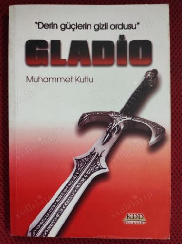 DERİN GÜÇLERİN GİZLİ ORDUSU GLADIO