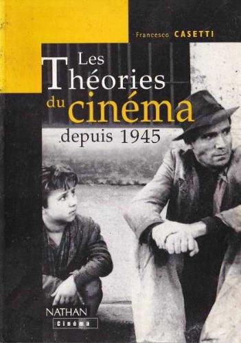 Les Théories du cinéma depuis 1945