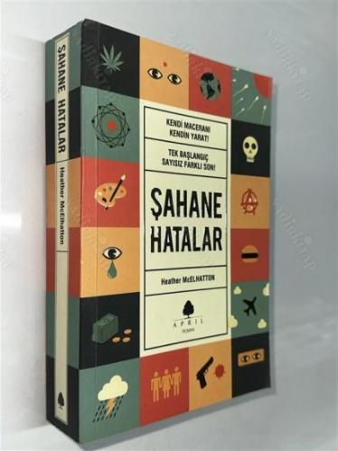 ŞAHANE HATALAR Kendi Maceranı Kendin Yarat Tek Başlangıç Sayısız Farklı Son