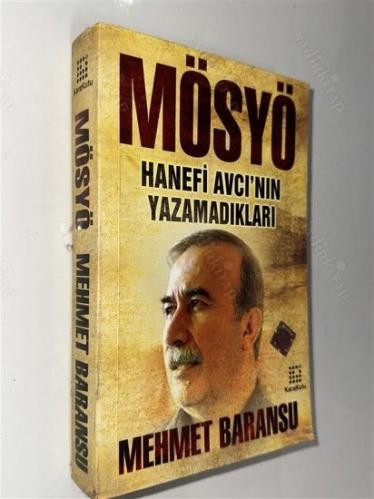 Mösyö: Hanefi Avcı'nın Yazamadıkları