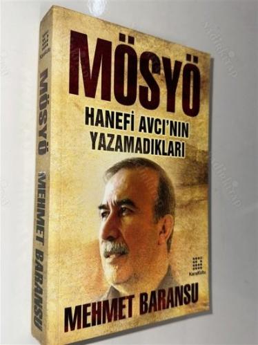 Mösyö: Hanefi Avcı'nın Yazamadıkları