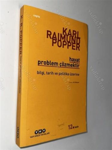 Hayat Problem Çözmektir - Bilgi, Tarih ve Politika Üzerine