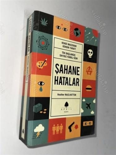 ŞAHANE HATALAR Kendi Maceranı Kendin Yarat Tek Başlangıç Sayısız Farklı Son