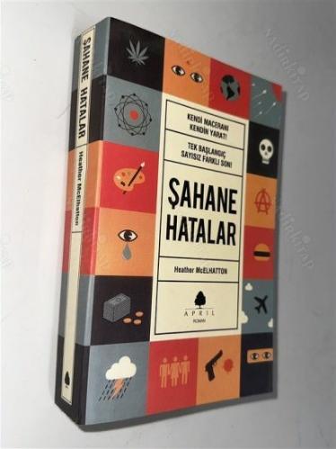 ŞAHANE HATALAR Kendi Maceranı Kendin Yarat Tek Başlangıç Sayısız Farklı Son